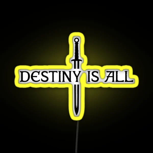 The Last Kingdom Destiny Is All RGB Neon Sign