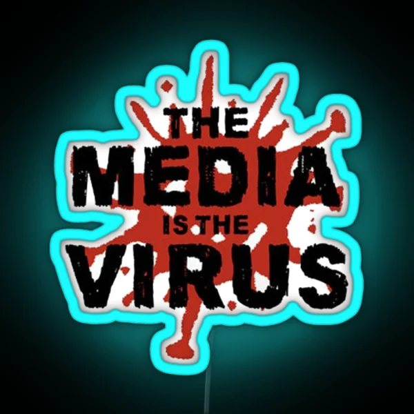 The Media Is The Virus RGB Neon Sign