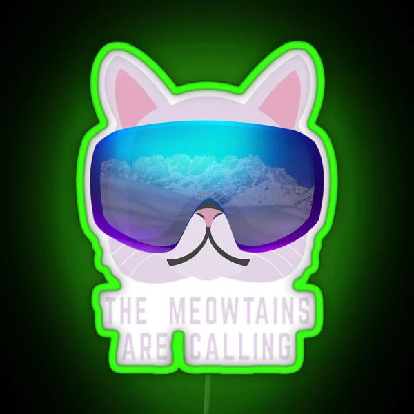 The Meowtains Are Calling Ski Cat RGB Neon Sign