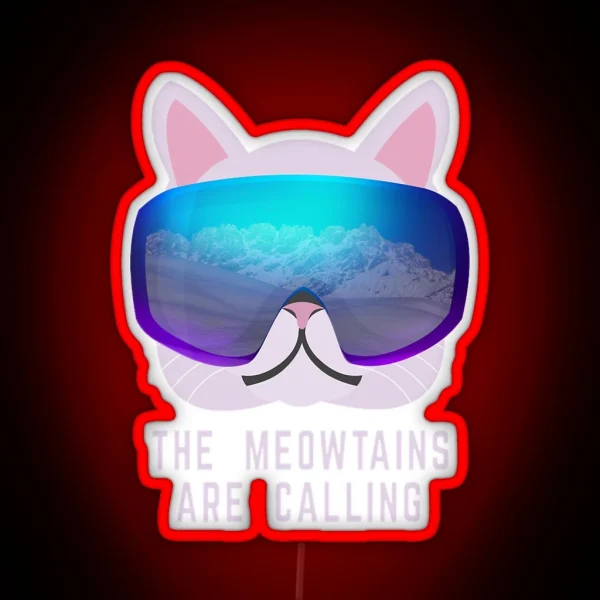 The Meowtains Are Calling Ski Cat RGB Neon Sign