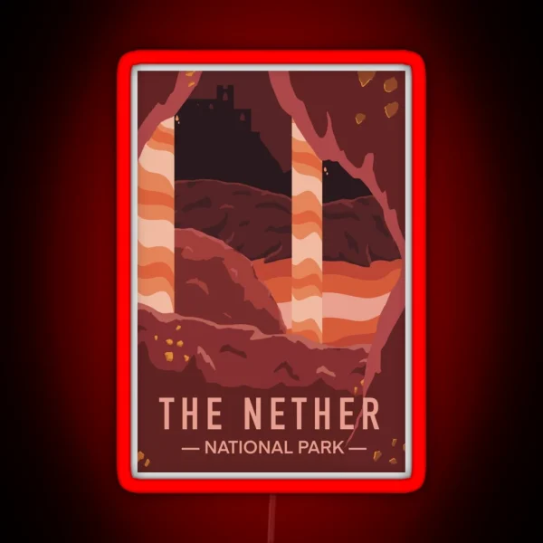 The Nether Minecraft National Park RGB Neon Sign