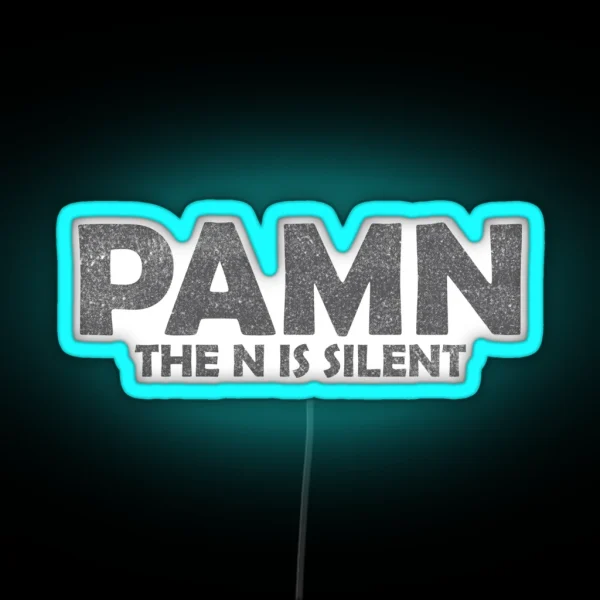 The Pam Pan Situation RGB Neon Sign