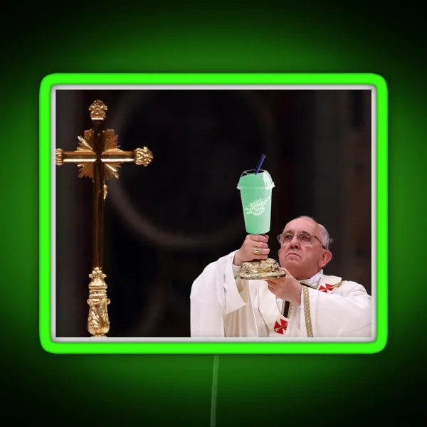 The Pope But It S Baja Blast RGB Neon Sign