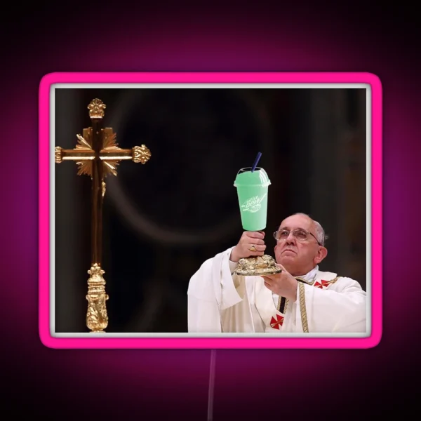 The Pope But It S Baja Blast RGB Neon Sign