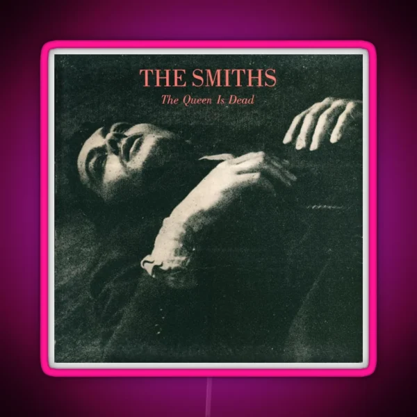 The Queen Is Dead The Smiths RGB Neon Sign
