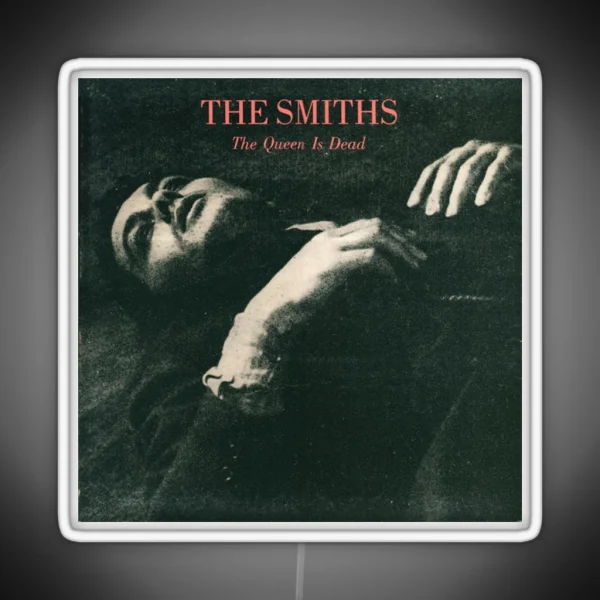 The Queen Is Dead The Smiths RGB Neon Sign