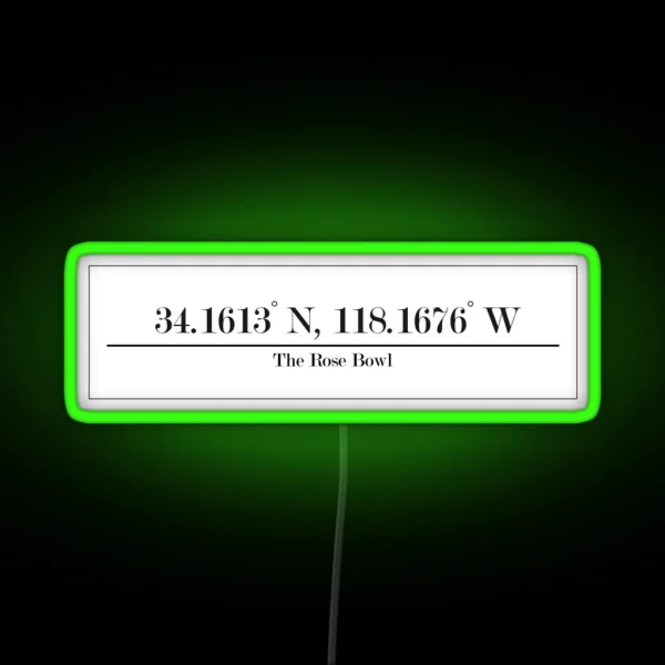 The Rose Bowl Coordinates Pasadena California RGB Neon Sign