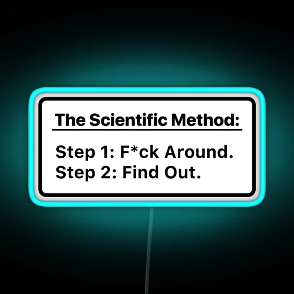 The Scientific Method Mess Up Find Out RGB Neon Sign