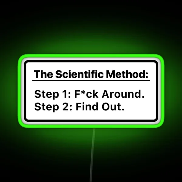 The Scientific Method Mess Up Find Out RGB Neon Sign