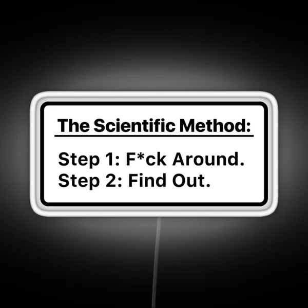 The Scientific Method Mess Up Find Out RGB Neon Sign