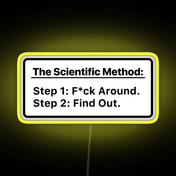 The Scientific Method Mess Up Find Out RGB Neon Sign