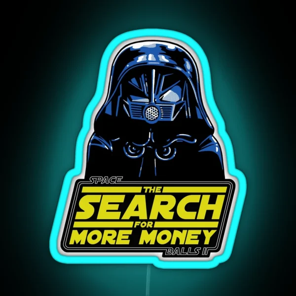 THE SEARCH FOR MORE MONEY RGB Neon Sign