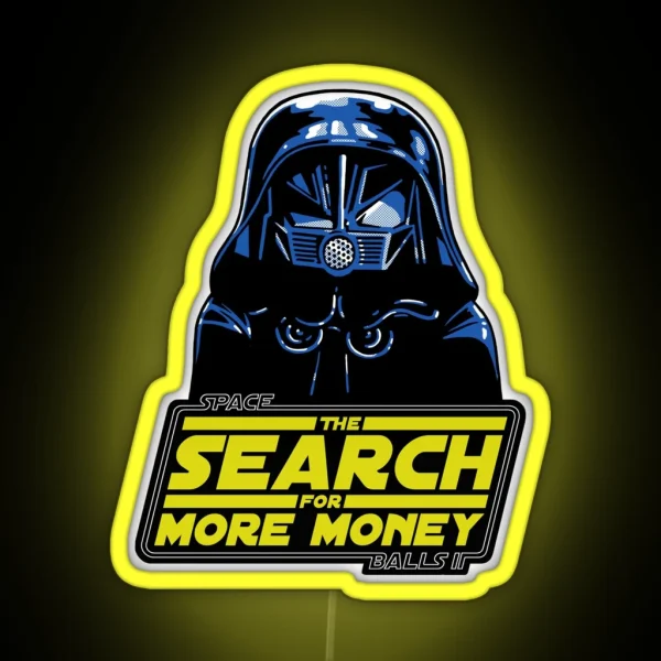 THE SEARCH FOR MORE MONEY RGB Neon Sign