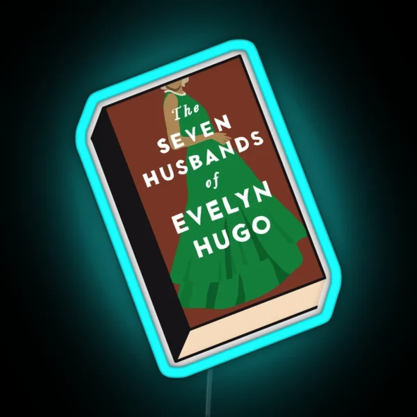 The Seven Husbands Of Evelyn Hugo Book Cover RGB Neon Sign