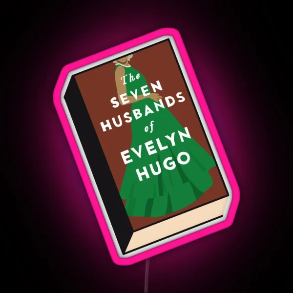 The Seven Husbands Of Evelyn Hugo Book Cover RGB Neon Sign