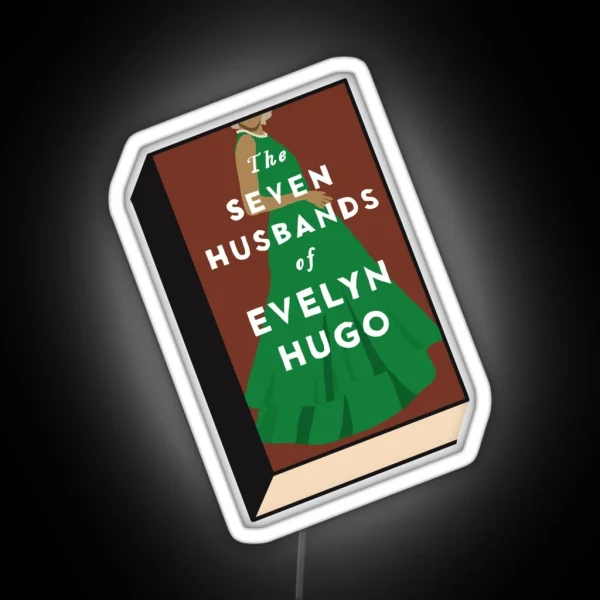 The Seven Husbands Of Evelyn Hugo Book Cover RGB Neon Sign