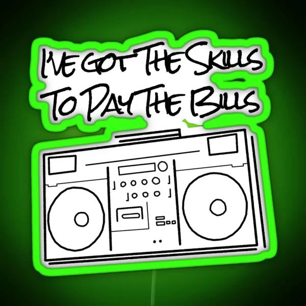 The Skills To Pay The Bills RGB Neon Sign