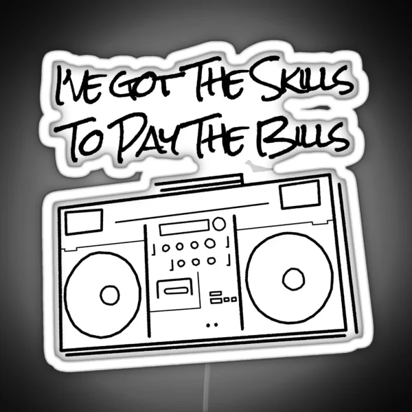 The Skills To Pay The Bills RGB Neon Sign