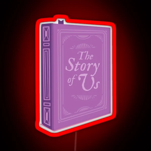 The Story Of Us TV RGB Neon Sign