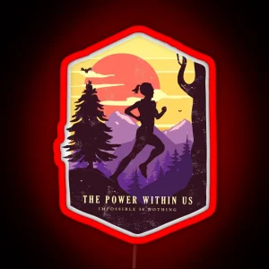 The Trail Runner Life The Power Within Us All The Lady Version RGB Neon Sign