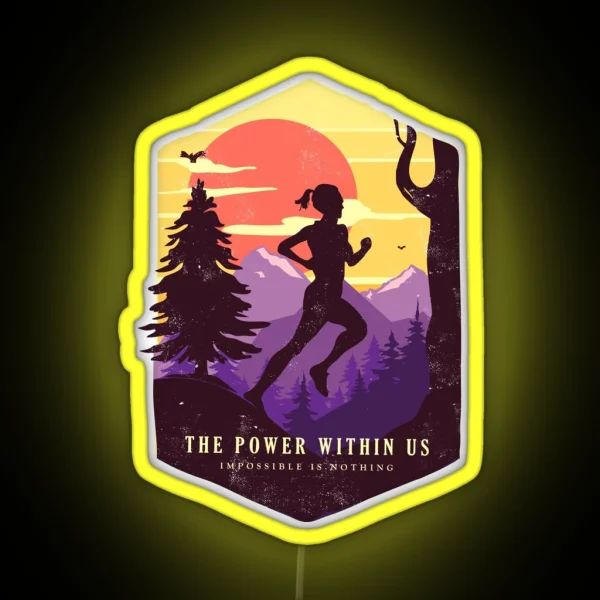 The Trail Runner Life The Power Within Us All The Lady Version RGB Neon Sign