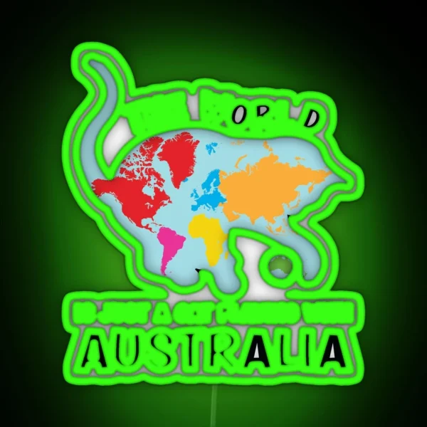 The World Is Just A Cat Playing With Australia Funny RGB Neon Sign