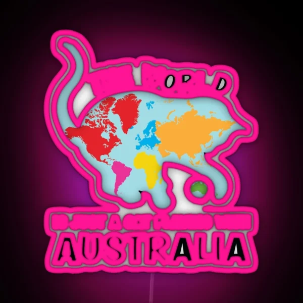 The World Is Just A Cat Playing With Australia Funny RGB Neon Sign