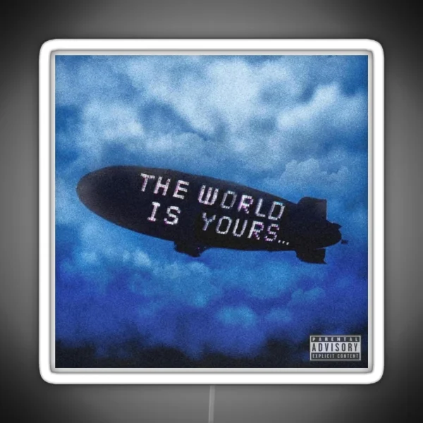 THE WORLD IS YOURS RGB Neon Sign