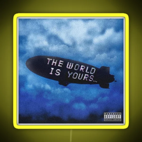 THE WORLD IS YOURS RGB Neon Sign
