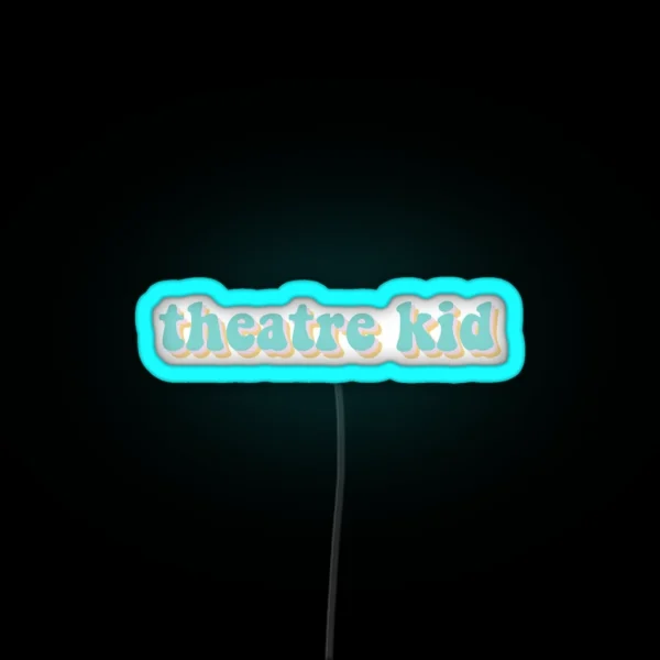 Theatre Kid RGB Neon Sign