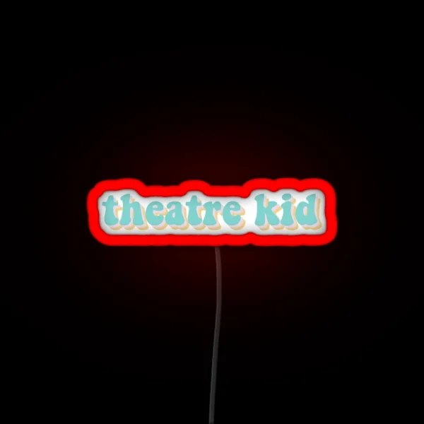 Theatre Kid RGB Neon Sign