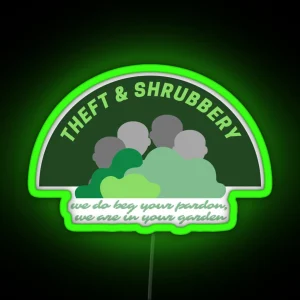 Theft And Shrubbery RGB Neon Sign