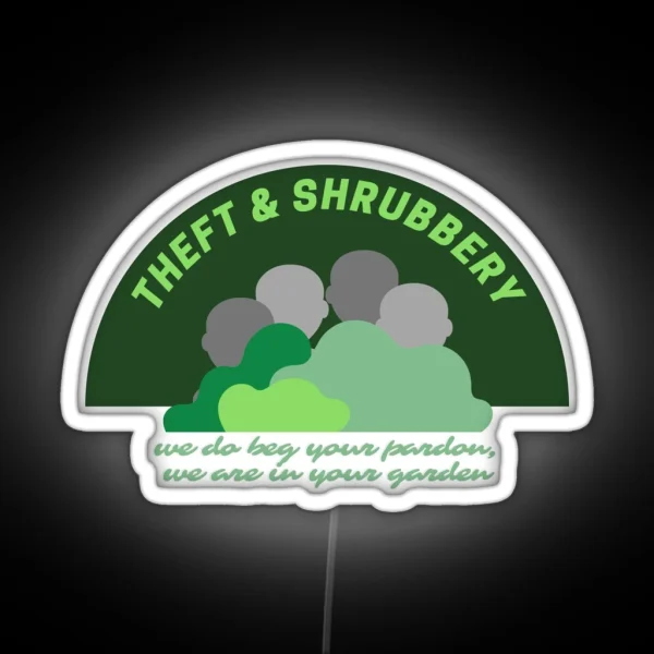 Theft And Shrubbery RGB Neon Sign