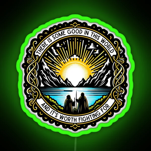 There Is Some Good In This World Sunrise RGB Neon Sign