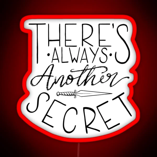 There S Always Another Secret RGB Neon Sign