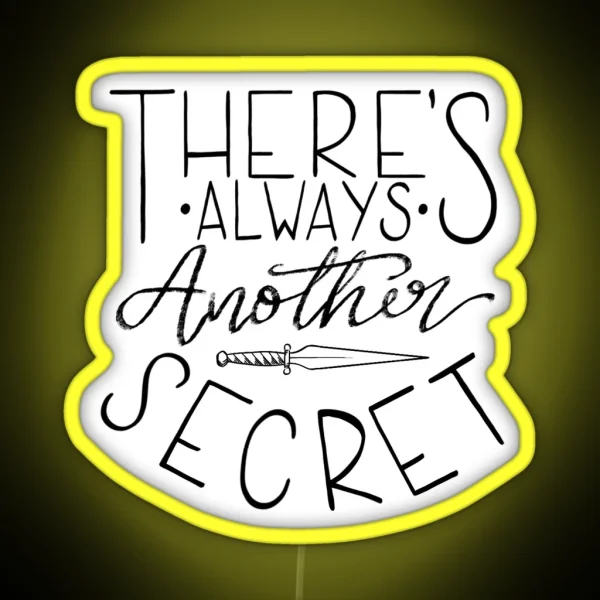 There S Always Another Secret RGB Neon Sign