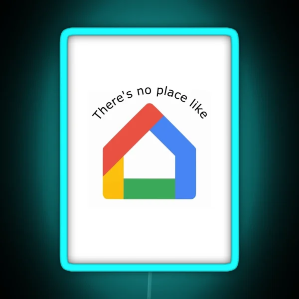 There S No Place Like Home RGB Neon Sign
