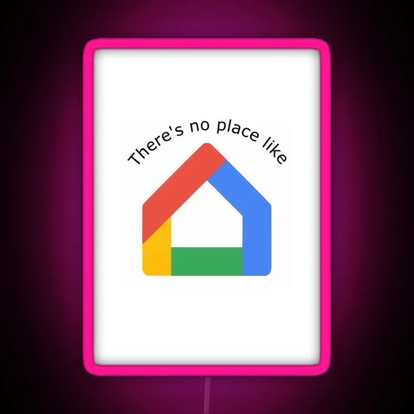 There S No Place Like Home RGB Neon Sign