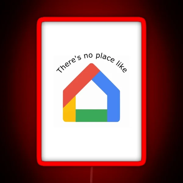 There S No Place Like Home RGB Neon Sign