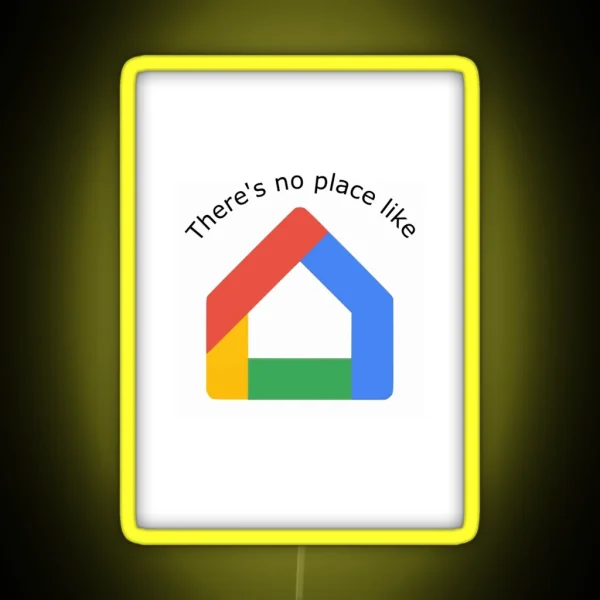 There S No Place Like Home RGB Neon Sign