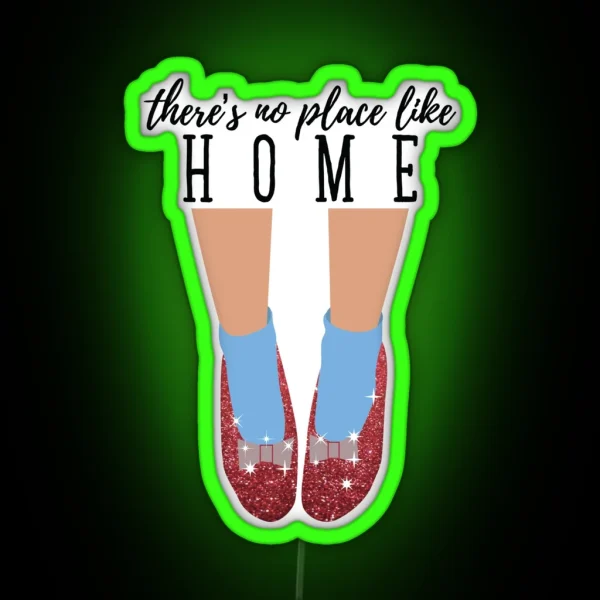 There S No Place Like Home RGB Neon Sign