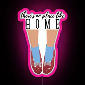 There S No Place Like Home RGB Neon Sign