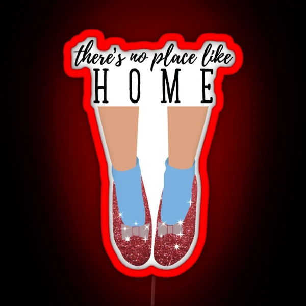There S No Place Like Home RGB Neon Sign