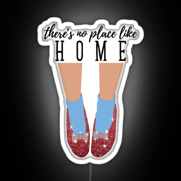 There S No Place Like Home RGB Neon Sign