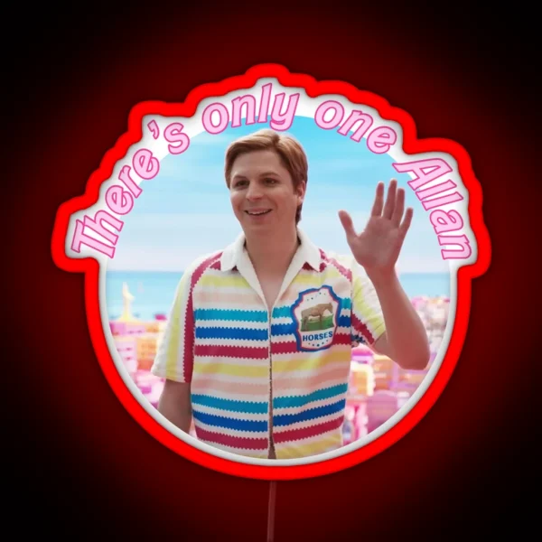 There S Only One Allan Barbie Meme RGB Neon Sign