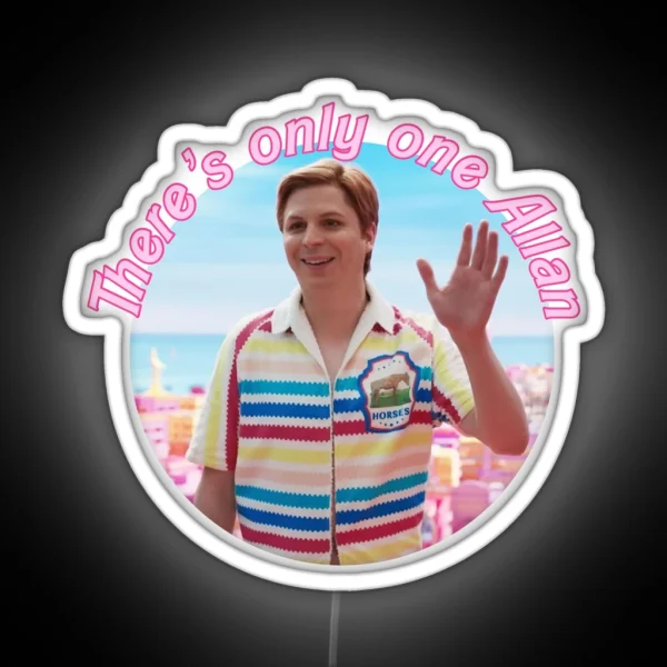 There S Only One Allan Barbie Meme RGB Neon Sign
