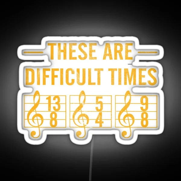 These Are Difficult Times Led RGB Neon Sign