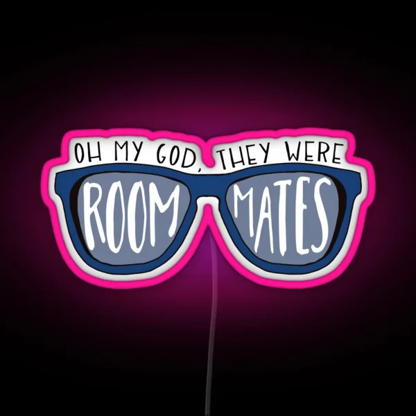 They Were Roommates Vine RGB Neon Sign