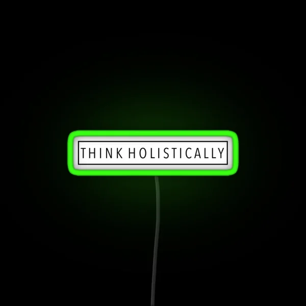 Think Holistically RGB Neon Sign