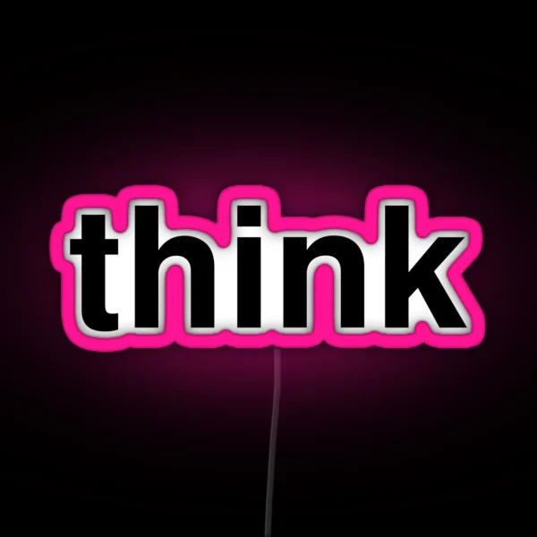 Think RGB Neon Sign